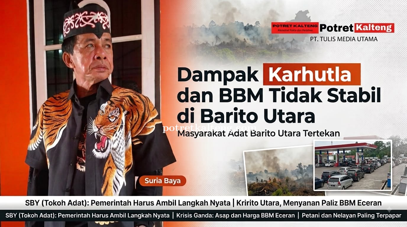 Karhutla dan BBM Tak Stabil Beruntun Tekan Warga Barito Utara, Tokoh Adat Minta Pemerintah Turun Tan
