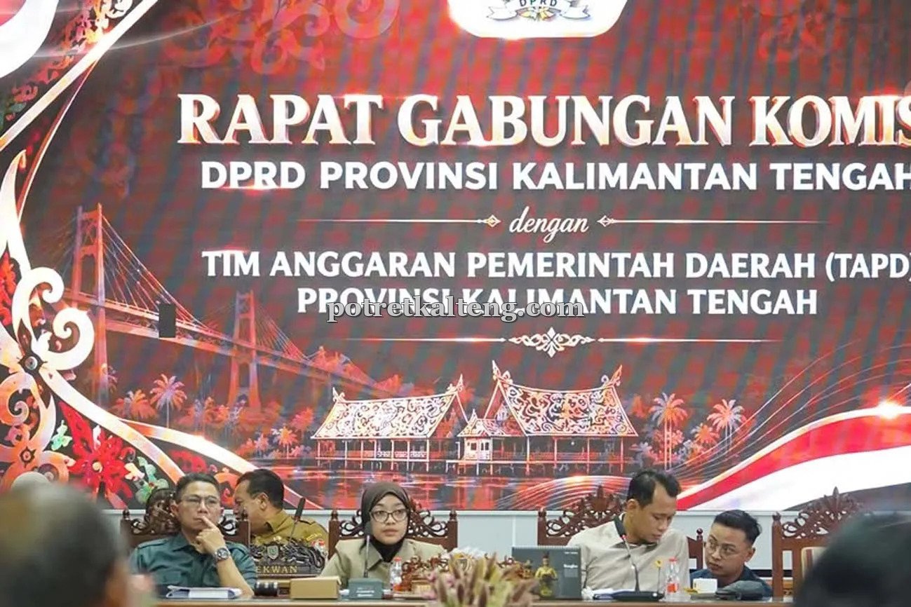 DPRD dan Pemprov Kalteng Perkuat Pembahasan Pertanggungjawaban APBD 2025