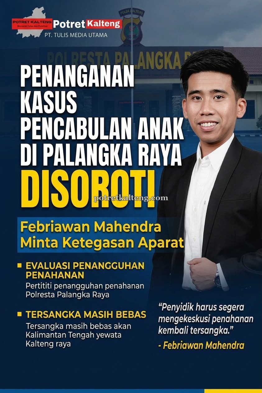 Febriawan Mahendra Desak Aparat Tegas Tangani Kasus Kekerasan Seksual Anak