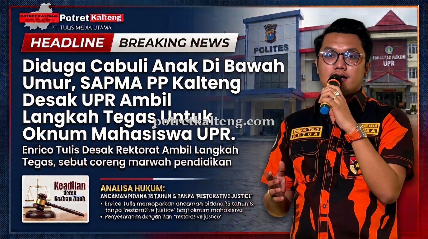Diduga Cabuli Anak di Bawah Umur, Sapma PP Kalteng Desak Rektorat Ambil Langkah Tegas Untuk Oknum Mahasiswa UPR