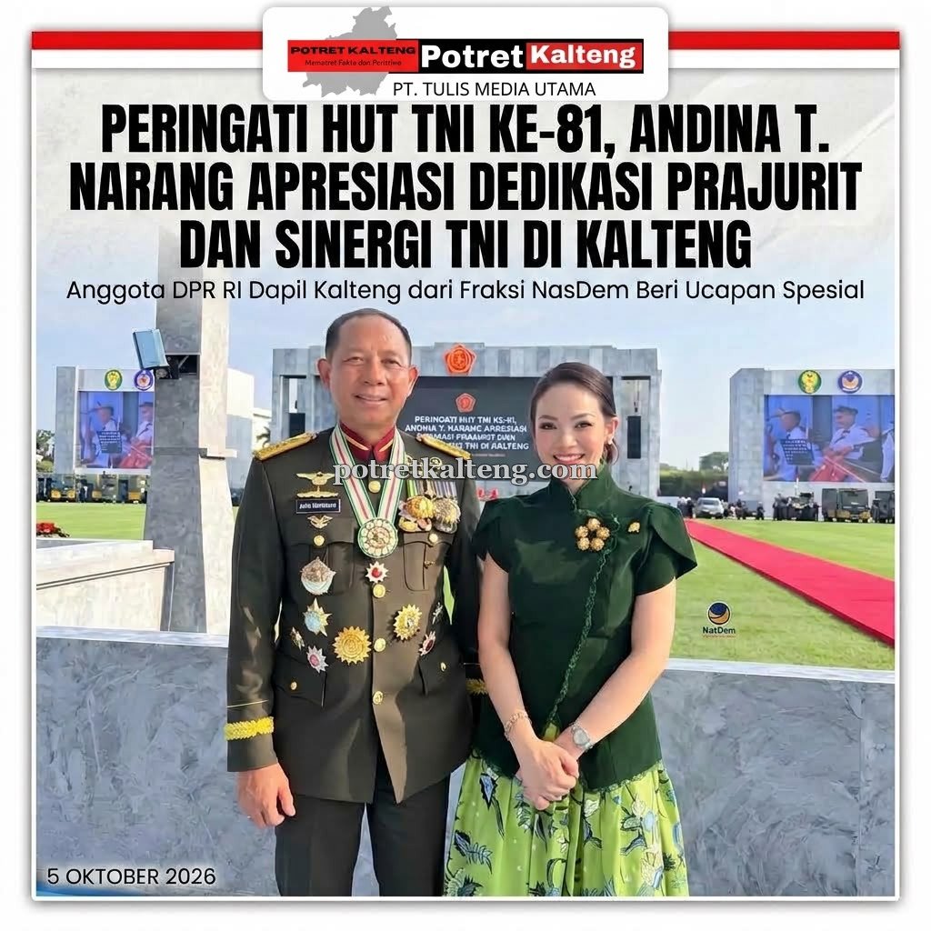 Peringati HUT TNI ke-81, Andina T. Narang Apresiasi Dedikasi Prajurit dan Sinergi TNI di Kalteng